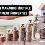Tips for Managing Multiple Investment Properties